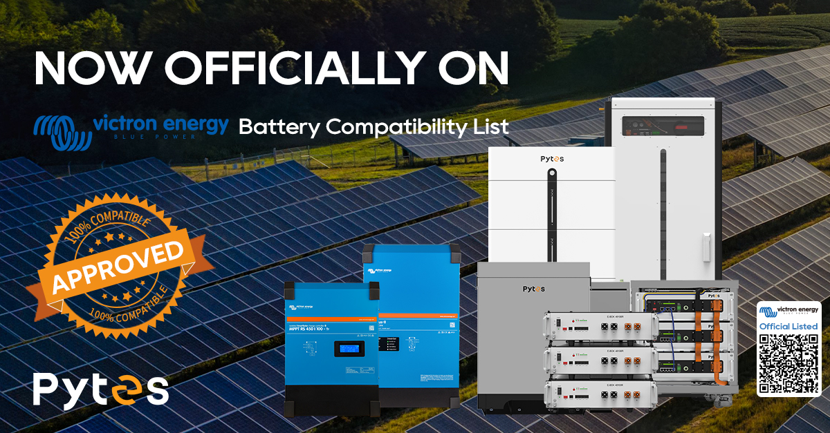 Pytes Batteries Now Officially Listed on Victron Energy’s Compatibility List: Empowering Solar Energy Storage